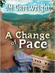 A Change of Pace - JM Cartwright