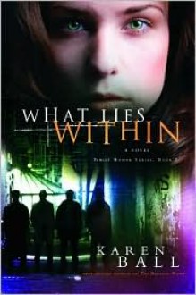 What Lies Within - Karen Ball