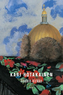 Iisakin kirkko - Kari Hotakainen