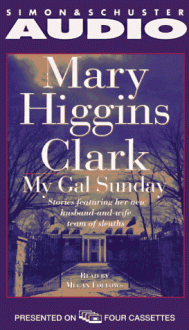 My Gal Sunday: Henry and Sunday Stories - Mary Higgins Clark