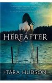 Hereafter - Tara Hudson