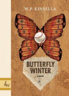 Butterfly Winter - W.P. Kinsella