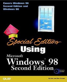 Special Edition Using Windows 98 (2nd Edition) - Ed Bott, Michael E. Porter