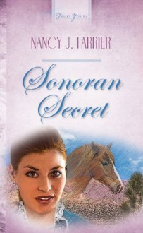 Sonoran Secret (Truly Yours Digital Editions) - Nancy J. Farrier