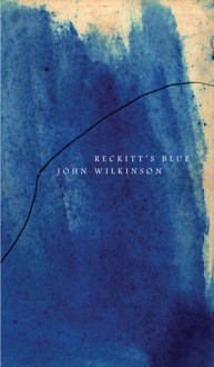 Reckitt's Blue - John Wilkinson