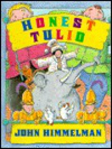 Honest Tulio - John Himmelman