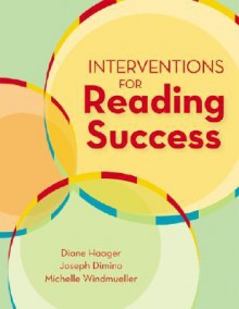 Interventions for Reading Success - Diane Haager