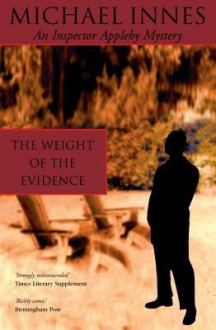 The Weight of the Evidence - Michael Innes