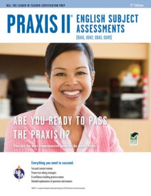 Praxis II English Subject Assessments (0041, 0042, 0043, 0049) 2nd Ed. - Anita Price Davis, PRAXIS