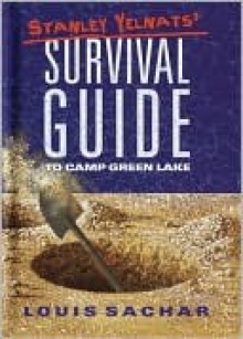 Stanley Yelnats' Survival Guide to Camp Green Lake - Louis Sachar