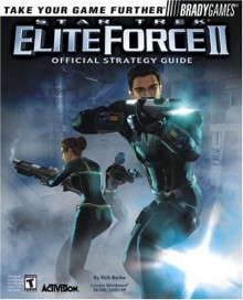 Star Trek?: Elite Force II Official Strategy Guide - Rick Barba, BradyGames