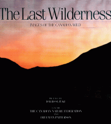 The Last Wilderness - Freeman Patterson