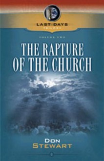 The Rapture of the Church - Don Stewart