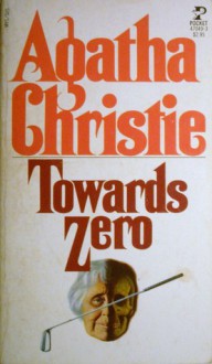 Towards Zero - Agatha Christie