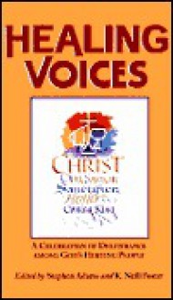 Healing Voices: A Narrative of the Acts of God in the Christian and Missionary Alliance - H. Robert Cowles