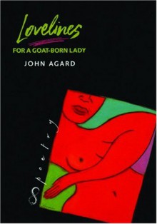 Lovelines for a Goat-Born Lady - John Agard