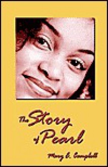 The Story of Pearl - Mary Campbell