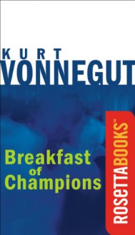 Breakfast of Champions - Kurt Vonnegut