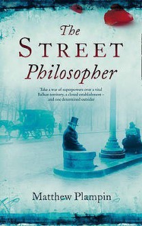 The Street Philosopher - Matthew Plampin