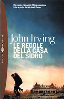 Le regole della casa del sidro - John Irving, Pier Francesco Paolini