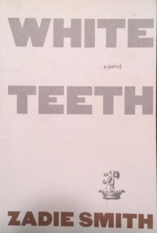 White Teeth - Zadie Smith, Joyce Rose, Dwight Looney, Tom Rose