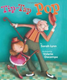 Tip-Tap Pop - Sarah Lynn, Valeria Docampo