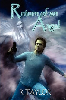 Return of an Angel - R. Taylor