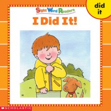 I Did It! (Sight Word Readers) (Sight Word Library) - Linda Beech