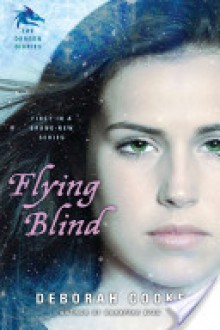 Flying Blind - Deborah Cooke