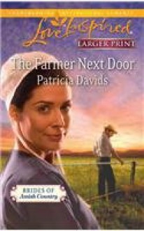 The Farmer Next Door - Patricia Davids