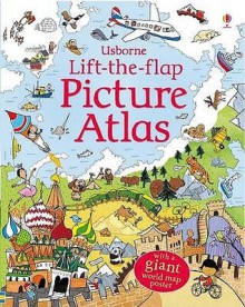 Lift The Flap Picture Atlas - Alex Frith, Kate Leake