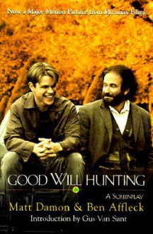 Good Will Hunting - Ben Affleck, Matt Damon, Gus Van Sant