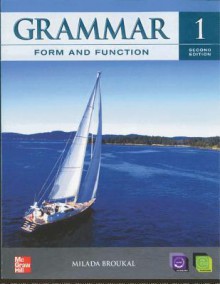 Grammar Form and Function Level 1 Student Book with E-Workbook - Milada Broukal