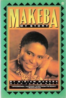 Makeba: My Story - Miriam Makeba, James Hall, James Hall