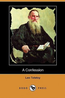 A Confession - Leo Tolstoy, Ilya Repin