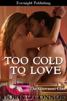 Too Cold to Love (The Giovanni Clan) - Doris O'Connor