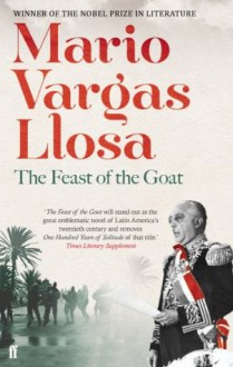 The Feast of the Goat - Edith Grossman, Mario Vargas Llosa