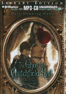 The Ghost of Crutchfield Hall - Mary Downing Hahn