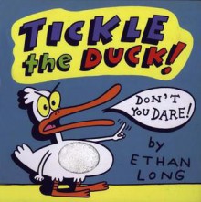 Tickle the Duck - Ethan Long