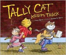 Tally Cat Keeps Track (Math Is Fun!) - Trudy Harris, Andrew N. Harris