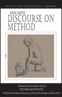 Discourse on Method - René Descartes, Richard Kennington, Pamela Kraus, Frank Hunt