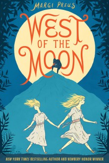 West of the Moon - Margi Preus