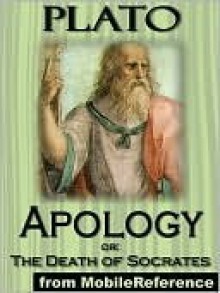 Apology or The Death of Socrates - Plato, Benjamin Jowett