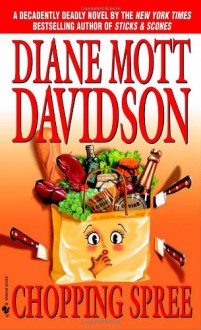 Chopping Spree (Goldy Culinary Mysteries, Book 11) - Diane Mott Davidson