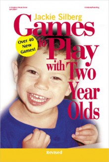 Games to Play with Two Year Olds - Jackie Silberg