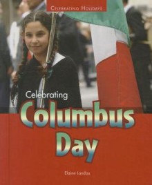 Celebrating Columbus Day - Elaine Landau