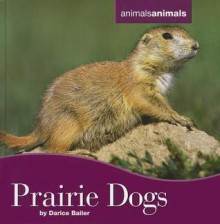 Prairie Dogs - Darice Bailer