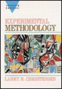 Experimental Methodology - Larry B. Christensen