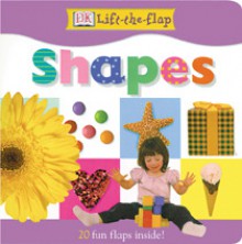 DK Lift the Flap Shapes Board Book - Anne Millard