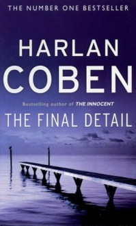 The Final Detail - Harlan Coben